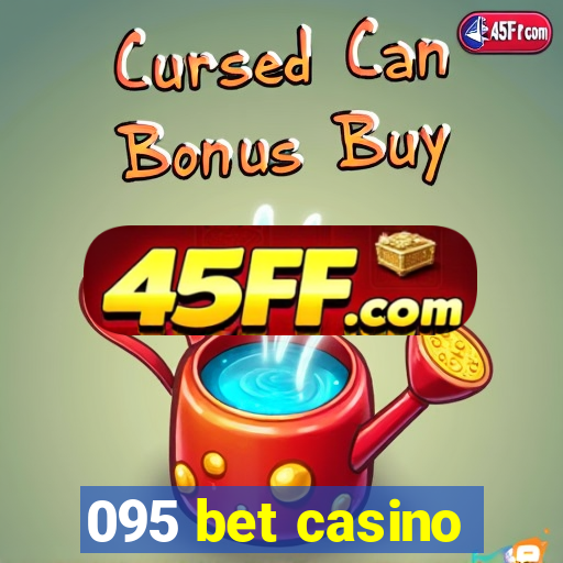 095 bet casino
